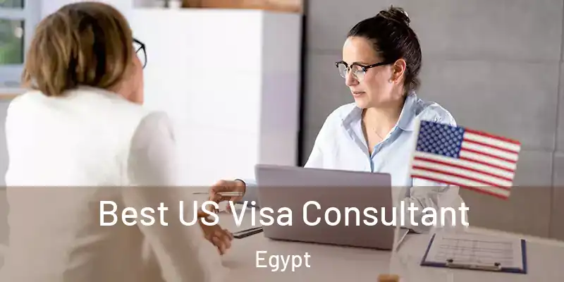  Best US Visa Consultant Egypt