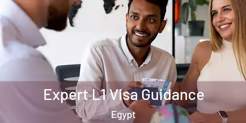  Expert L1 Visa Guidance Egypt