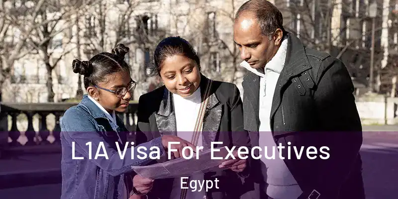  L1A Visa For Executives Egypt