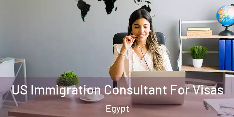  US Immigration Consultant For Visas Egypt