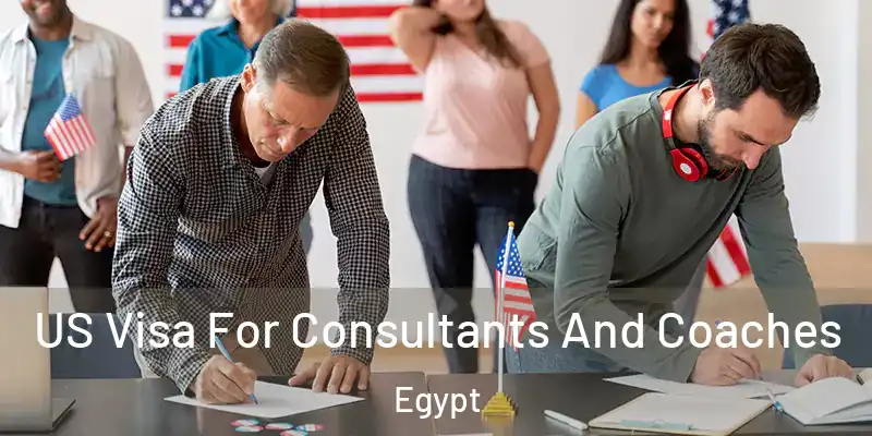  US Visa For Consultants And Coaches Egypt