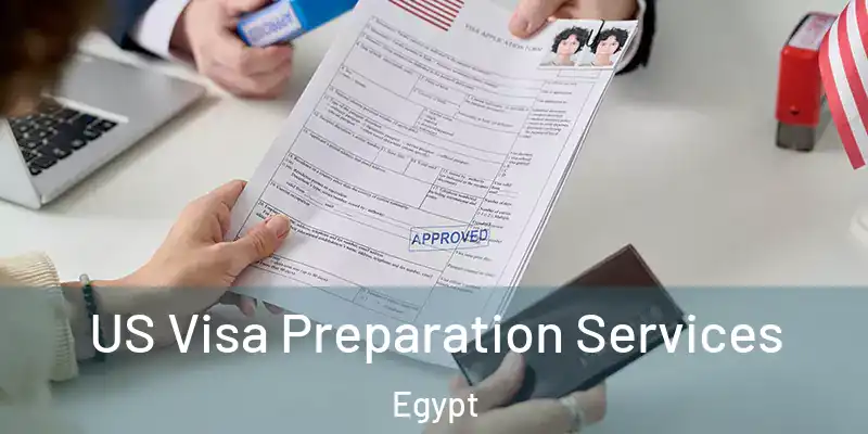  US Visa Preparation Services Egypt